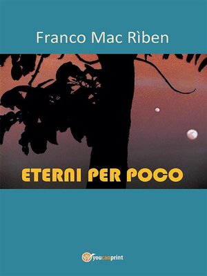 cover image of Eterni per poco